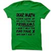 Dear Math Green T shirts