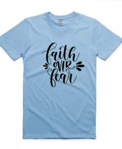 FAITH FEAR blue sea tshirts