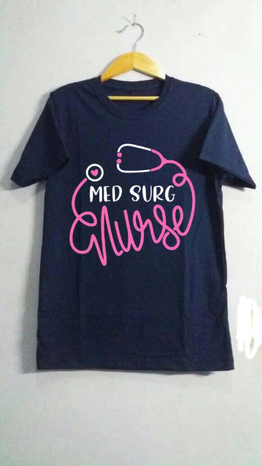 Med Surg Nurse Blue Navy Tees