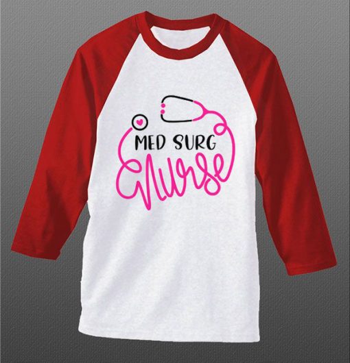 Med Surg Nurse Grey White Red Raglan Tsihrts