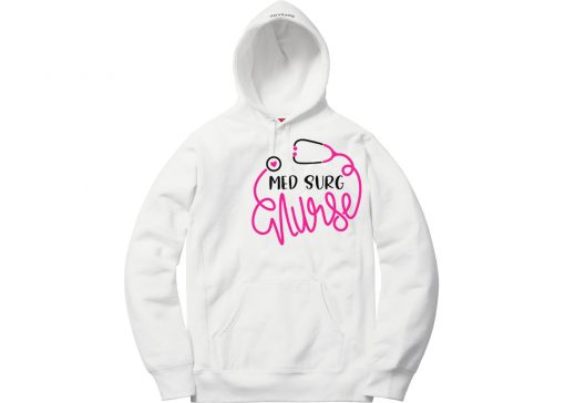 Med Surg Nurse White Hoodie