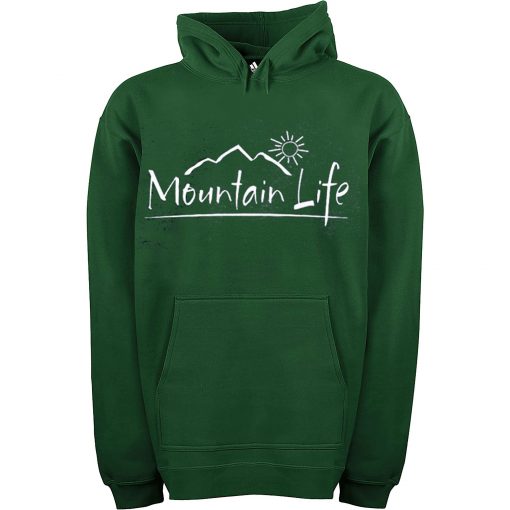 Mountain Life green hoodie