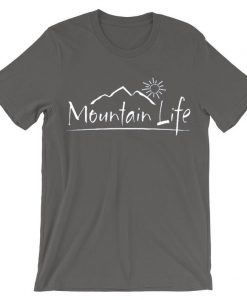 Mountain Life shoft grey Tshirts