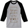 So Will I grey black sleeves baseball t shirts