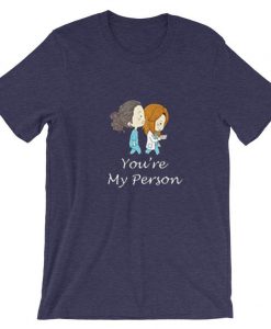 You’re My Person Purple Tshirts