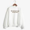 ghouls just want to have fun white Unisex Sweatshirts