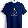 Be Light Blue Navy Tshirts