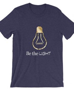 Be Light Purple Tshirts