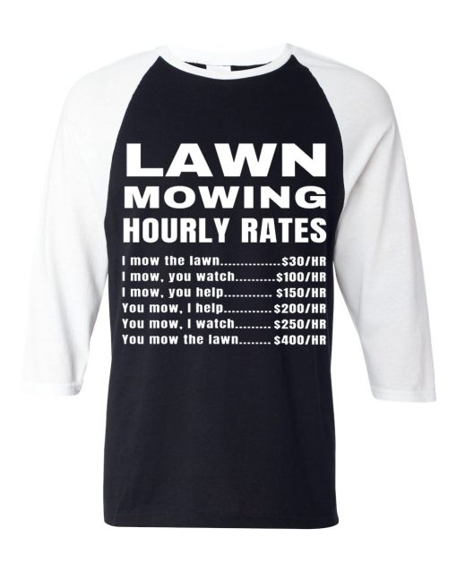 Lawn Mowing Hourly Rates Price List Grass Black White Sleeves Raglan T-Shirt