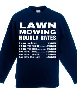 Lawn Mowing Hourly Rates Price List Grass Blue Navy Sweatshirt