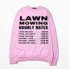 Lawn Mowing Hourly Rates Price List Grass Pink Sweatshirts