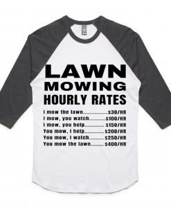 Lawn Mowing Hourly Rates Price List Grass White Black Sleees Raglan T-Shirt