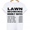 Lawn Mowing Hourly Rates Price List Grass White T shirts