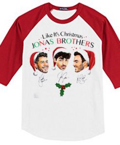 Like It's Christmas Jonas Brothers White Red sleeves raglan Tshirts