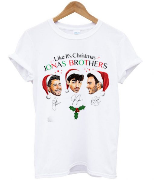 Like It's Christmas Jonas Brothers White Tshirts