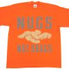 Nugs Not Drugs Orange Tshirts