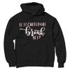 Is It Chritstmas Break Yet Black Hoodie