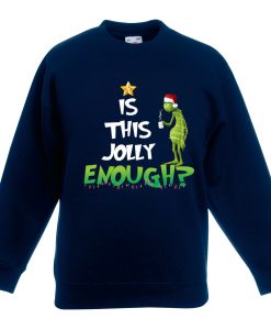 Is This Jolly Enough Blue Navy Sweatshirts