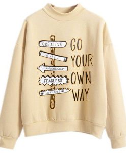Go Your Own Way Cream Sweatshirts