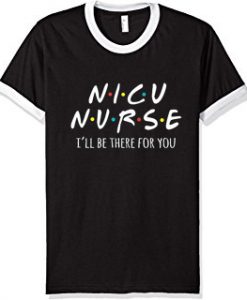 NICU Nurse Black Ringer White Tees