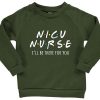 NICU Nurse Green Army Sweatshirts