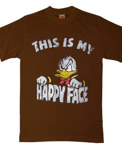 Donald Duck This Is My Happy Face BrownTshirts