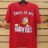 Donald Duck This Is My Happy Face Red Tshirts