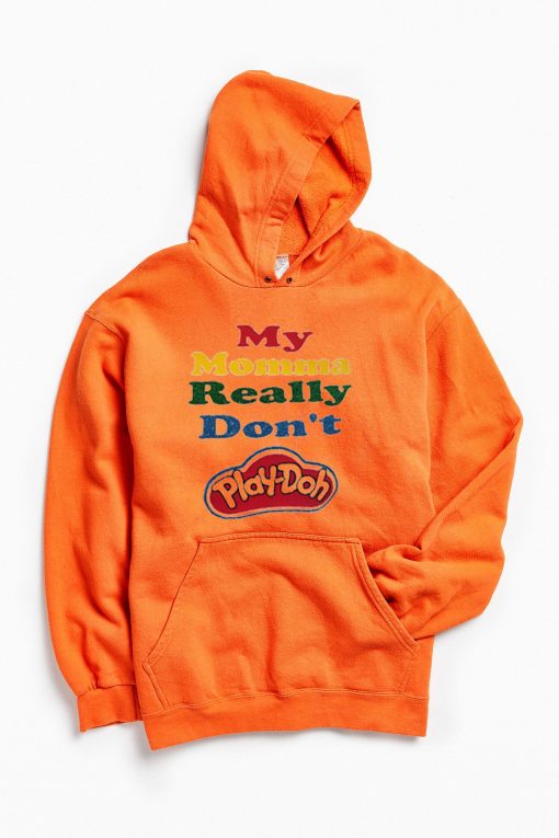 My Momma Really Don't Play Doh Orange Hoodie