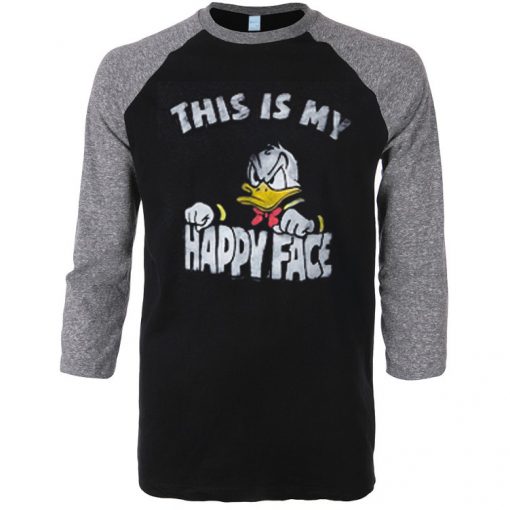 Donald Duck This Is My Happy Face Black Grey Raglan Tshirts