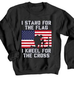 I Stand for the Flag I Kneel Patriotic Military Black Sweatshirts