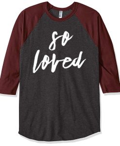 So Loved Grey Brown Raglan Tshirts