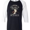 I Know I ski Like An Old Man Try to Keep Up Black White Raglan T shirts