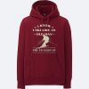 I Know I ski Like An Old Man Try to Keep Up Maroon Hoodie