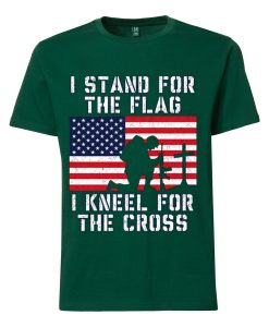 I Stand for the Flag I Kneel Patriotic Military Green Tshirts