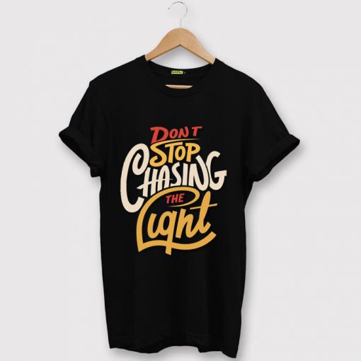 Dont stop Cashing theLight Black Tshirts