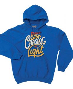 Dont stop Cashing theLight Blue Hoodie