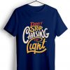 Dont stop Cashing theLight Blue T shirts