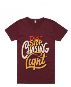 Dont stop Cashing theLight red maroon tshirts