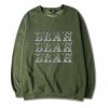Blah Blah Blah Green Army Sweatshirt