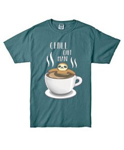 Chill Out Man Sloth Coffee Lover Blue Spource T shirts