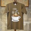 Chill Out Man Sloth Coffee Lover Brown T shirts