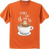 Chill Out Man Sloth Coffee Lover Orange T shirts