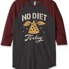 No Diet Today Grey Brown Raglan T shirts