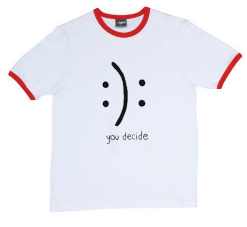 You Decide Wh You Decide White Red Ringer Teeite Red Ringer Tee