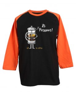 Ze Pressure of Making French Press Coffee Black Orange Raglan T shirts