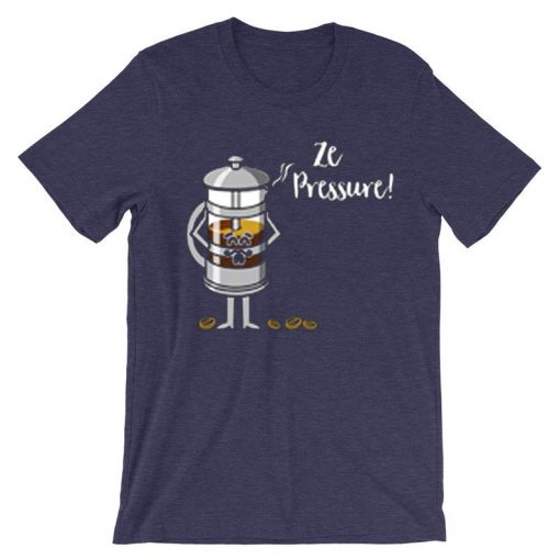 Ze Pressure of Making French Press Coffee Purple T shirts