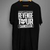 2018 Revenge Tour Cancelled 62 39 T shirt