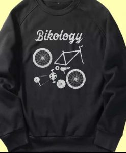 Bikology Funny Bicycle Exercise Workout Pedal Sweatshirts