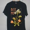 Bite Me Venus Flytrap T-Shirts