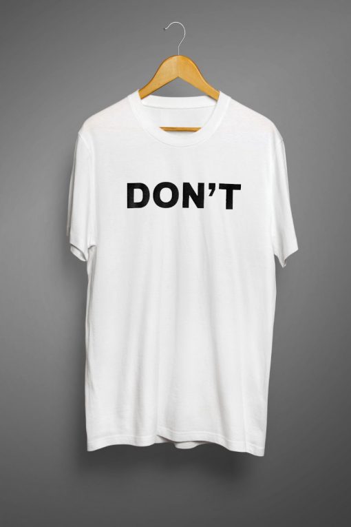 Don't T-Shirt